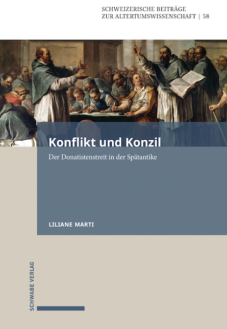 Konflikt und Konzil Schweizerische Beiträge zur Altertumswissenschaft