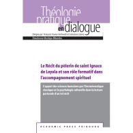 Le Récit du pèlerin de saint Ignace de Loyola et son rôle formatif dans l'accompagnement spirituel