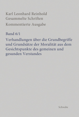 Verhandlungen über die Grundbegriffe und Grundsätze der Moralität aus dem Gesichtspunkte des gemeine