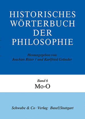 Historisches Wörterbuch der Philosophie (HWPH). Band 6, Mo-O