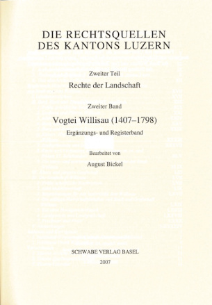 Vogtei Willisau 1407-1798, 3. Halbband: Ergänzungs- und Registerband