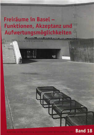 Freiräume in Basel - Funktionen, Akzeptanz und Aufwertungsmöglichkeiten