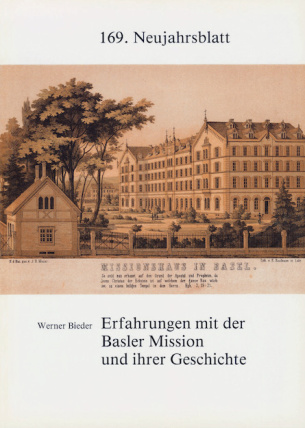 Erfahrungen mit der Basler Mission und ihrer Geschichte