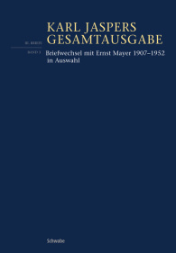 Briefwechsel mit Ernst Mayer 1907–1952 in Auswahl