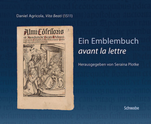 Ein Emblembuch «avant la lettre»