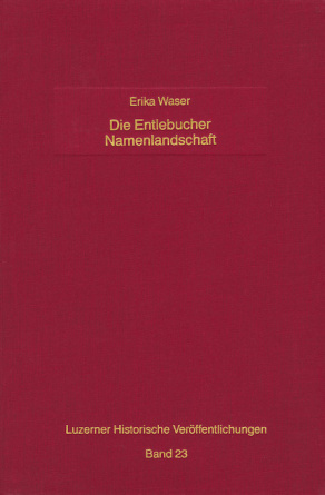 Die Entlebucher Namenlandschaft