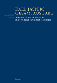 Ausgewählte Korrespondenzen mit dem Piper Verlag und Klaus Piper