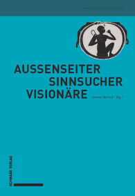 Außenseiter – Sinnsucher – Visionäre