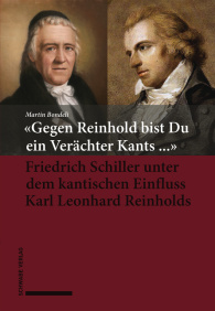 «Gegen Reinhold bist Du ein Verächter Kants ...»