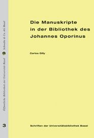Die Manuskripte in der Bibliothek des Johannes Oporinus