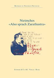 Nietzsches «Also sprach Zarathustra»