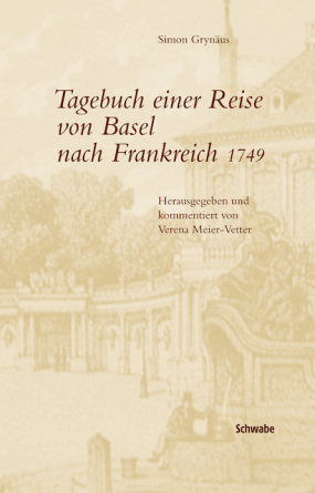 Tagebuch einer Reise von Basel nach Frankreich 1749