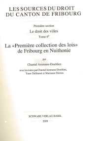 La «Première collection des lois» de Fribourg en Nuithonie