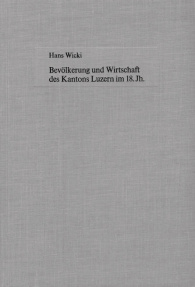 Bevölkerung und Wirtschaft des Kantons Luzern im 18. Jahrhundert