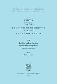 Basilius und Ambrosius über das Sechstagewerk. Eine vergleichende Studie