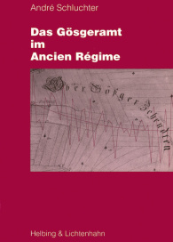 Das Gösgeramt im Ancien Régime