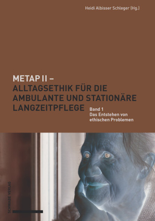 METAP II – Alltagsethik für die ambulante und stationäre Langzeitpflege