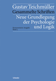 Neue Grundlegung der Psychologie und Logik