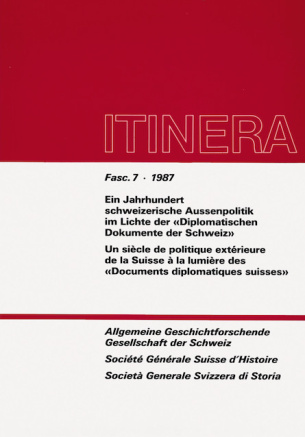 Ein Jahrhundert schweizerische Aussenpolitik im Lichte der «Diplomatischen Dokumente der Schweiz» /