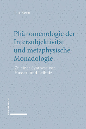 Phänomenologie der Intersubjektivität und metaphysische Monadologie