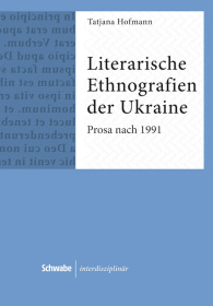 Literarische Ethnografien der Ukraine