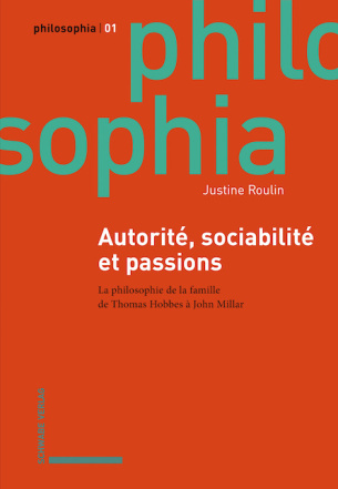 Autorité, sociabilité et passions