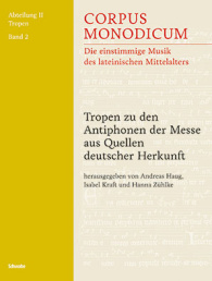 Tropen zu den Antiphonen der Messe aus Quellen deutscher Herkunft