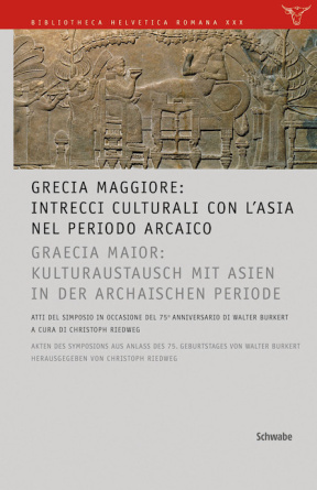 GRECIA MAGGIORE: Intrecci culturali con l'Asia nel periodo arcaico / GRAECIA MAIOR: Kulturaustausch