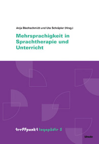 Mehrsprachigkeit in Sprachtherapie und Unterricht