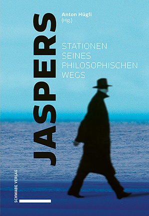 Jaspers – Stationen seines philosophischen Wegs