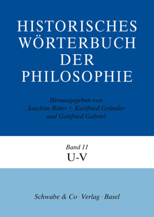 Historisches Wörterbuch der Philosophie (HWPH). Band 11, U-V
