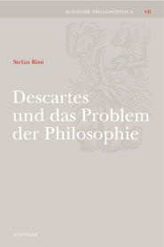 Descartes und das Problem der Philosophie