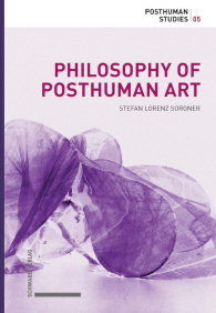 Philosophy of Posthuman Art