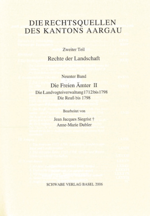 Die Freien Ämter II. Die Landvogteiverwaltung 1712 bis 1798. Die Reuß bis 1798