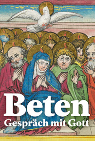 Beten – Gespräch mit Gott