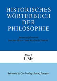 Historisches Wörterbuch der Philosophie (HWPH). Band 5, L-Mn