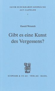 Gibt es eine Kunst des Vergessens?