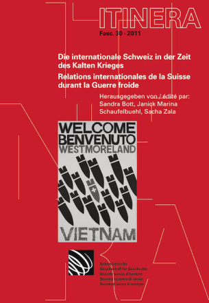 Die internationale Schweiz in der Zeit des Kalten Krieges / Relations internationales de la Suisse d