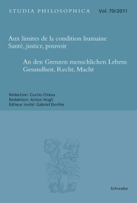 Aux limites de la condition humaine - Santé, justice, pouvoir / An den Grenzen menschlichen Lebens -