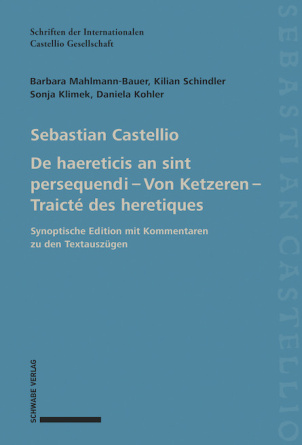 Sebastian Castellio De haereticis an sint persequendi – Von Ketzeren – Traicté des heretiques