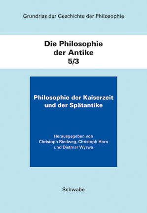 Philosophie der Kaiserzeit und der Spätantike