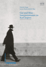 Gut und Böse – Interpretationen zu Karl Jaspers