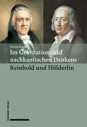 Im Gravitationsfeld nachkantischen Denkens: Reinhold und Hölderlin