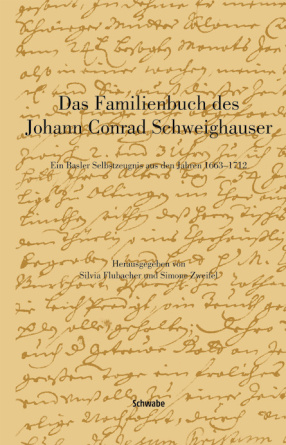 Das Familienbuch des Johann Conrad Schweighauser