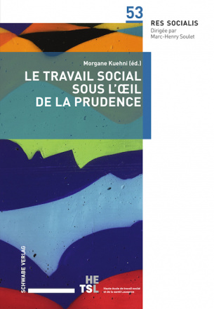 Le travail social sous l’œil de la prudence