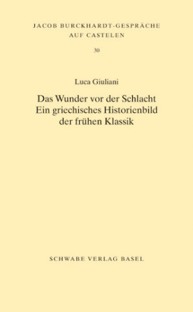 Das Wunder vor der Schlacht: Ein griechisches Historienbild der frühen Klassik