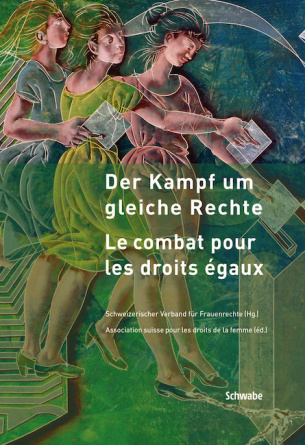 Der Kampf um gleiche Rechte - Le combat pour les droits égaux