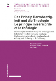 Das Prinzip Barmherzigkeit und die Theologie / Le principe miséricorde et la théologie