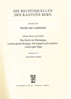 Das Recht im Oberaargau. Landvogtei Wangen, Aarwangen und Landshut, Landvogtei Bipp