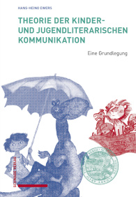 Theorie der kinder- und jugendliterarischen Kommunikation